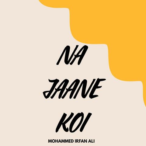 Na Jaane Koi