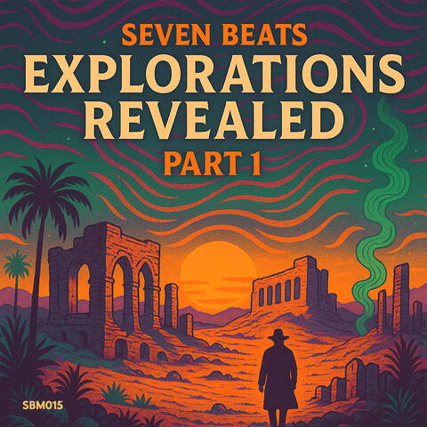 Explorations Revealed [Part 1]
