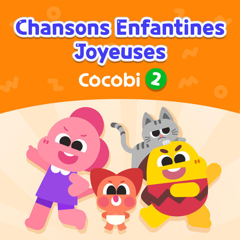 Chansons Enfantines Joyeuses 2 Cocobi