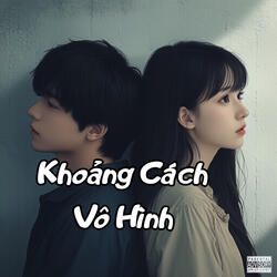 Khoảng Cách Vô Hình