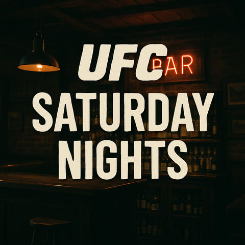 UFC Saturday Nights
