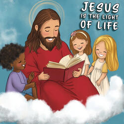 Jesus Is the Light of Life