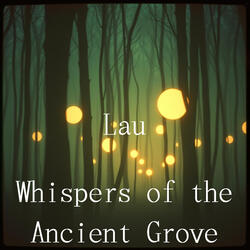 Whispers of the Ancient Grove