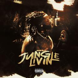 Jungle Livin