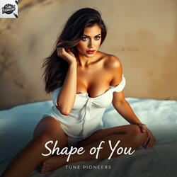 Shape of You
