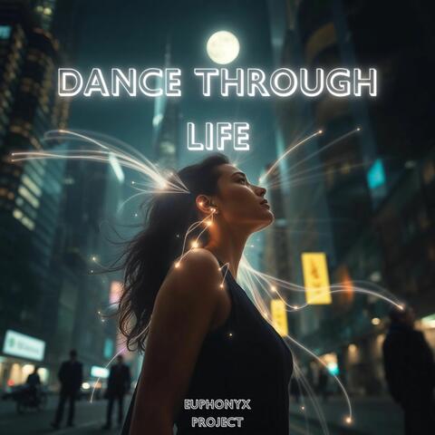 Dance Through Life