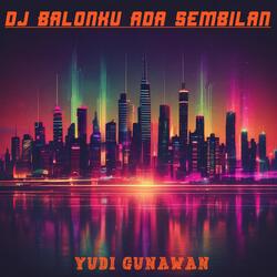 DJ BALONKU ADA SEMBILAN