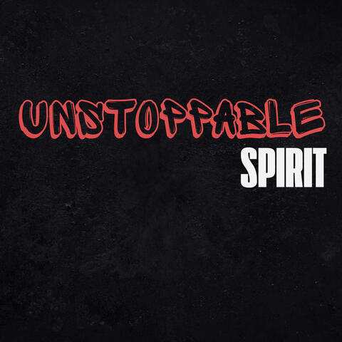 Unstoppable Spirit