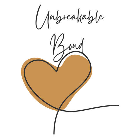 Unbreakable Bond
