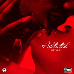Addicted