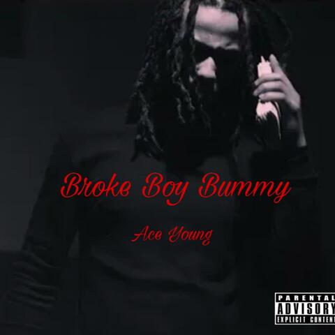 Broke Boy Bummy