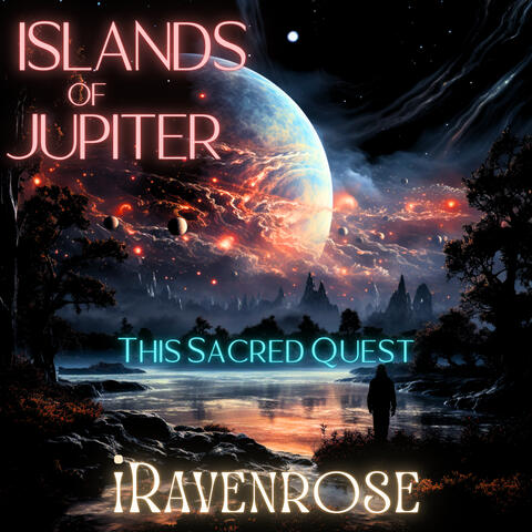 This Sacred Quest (Islands of Jupiter)