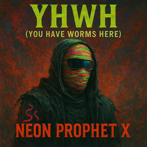 YHWH (You Have Worms Here)