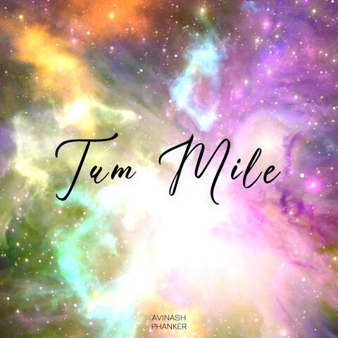 Tum Mile
