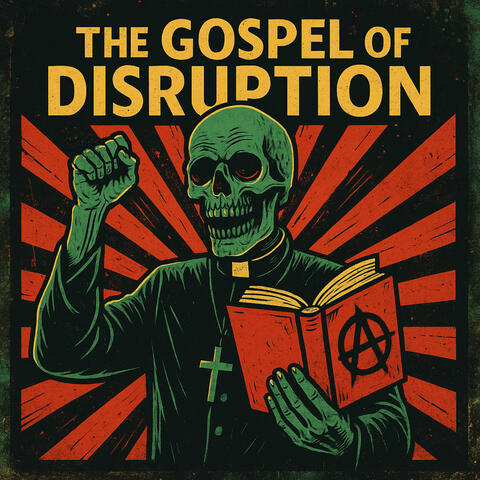 The Gospel of Disruption