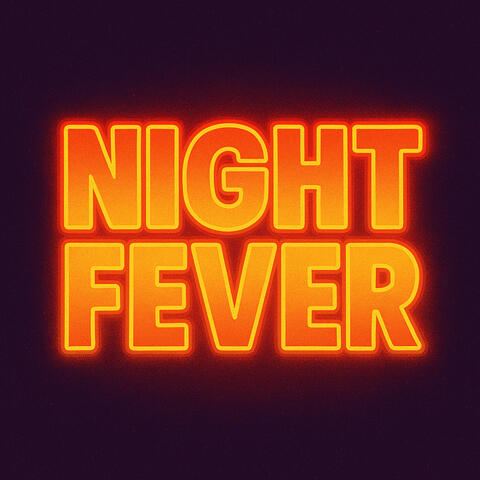 Nigth Fever