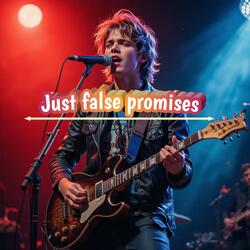 Just false promises