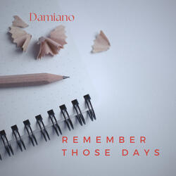 Remember Those Days