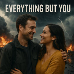 Everything But You