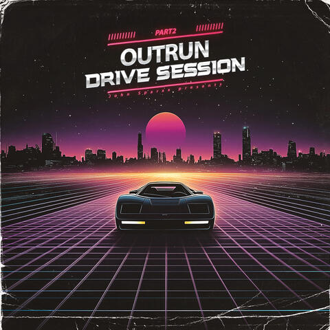Outrun/Drive Session Part2