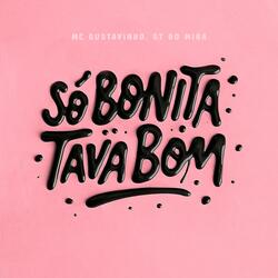 Só bonita tava bom