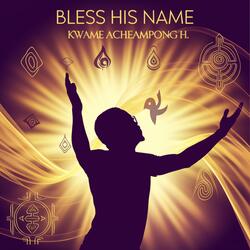 Bless His Name