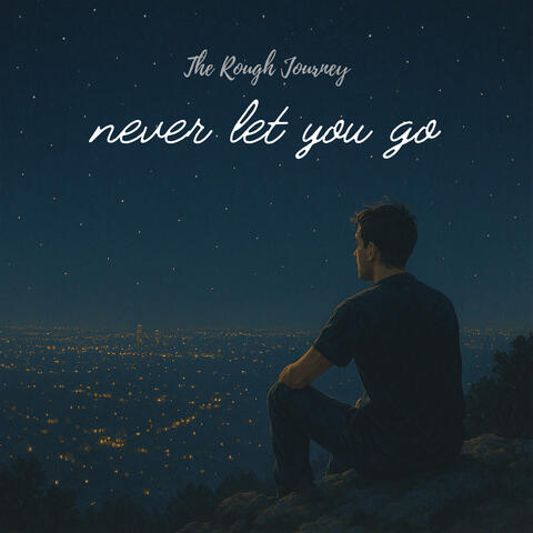never let you go