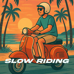 Slow Riding