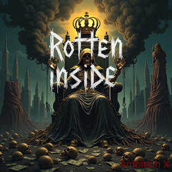 Rotten inside