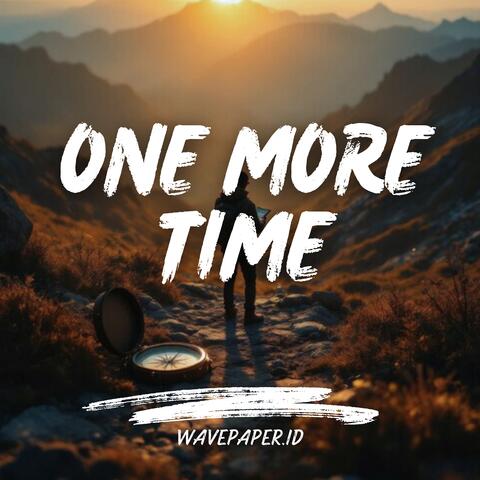 One more Time