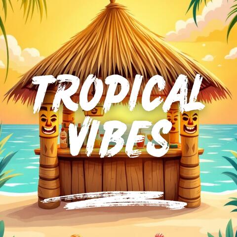 Tropical Vibes