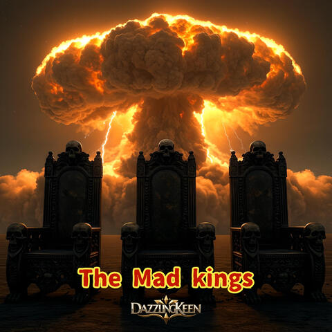 The Mad kings