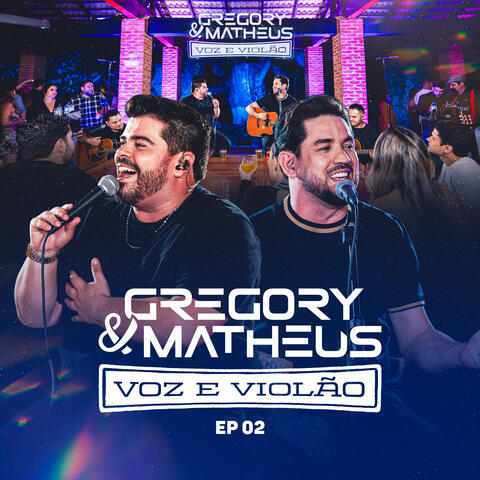 Voz e Violão - EP. 02