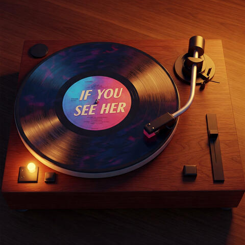 If You See Her