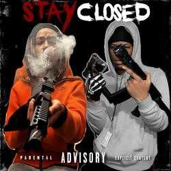 Stay Closed