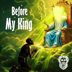 Before My King