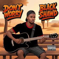 Don't Worry
