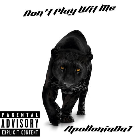 Don't Play Wit Me