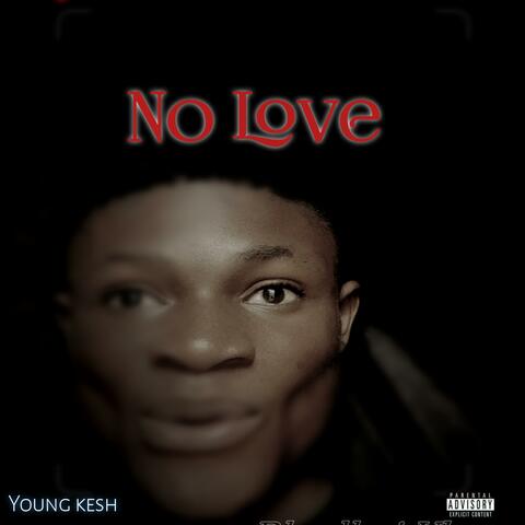 No Love
