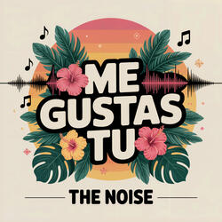 Me Gustas tu