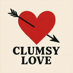 Clumsy Love