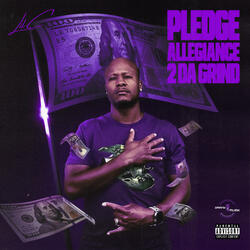 Pledge Allegiance 2 Da Grind