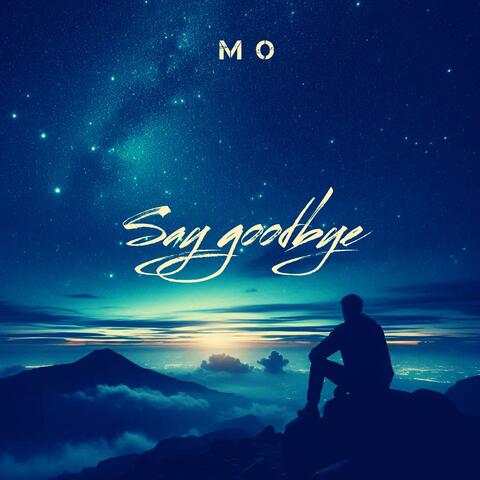 Say goodbye