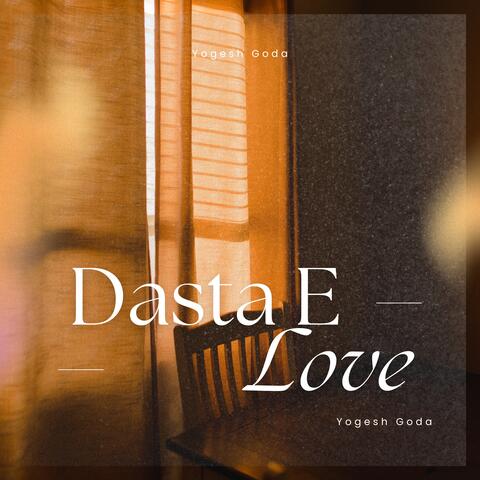 Dasta E Love