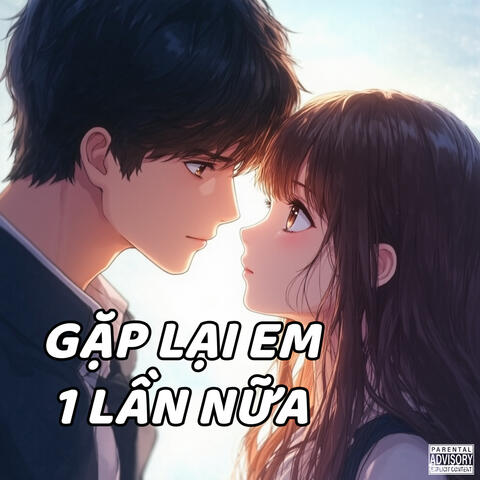 Gặp Lại Em Một Lần Nữa