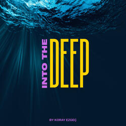 Into The Deep