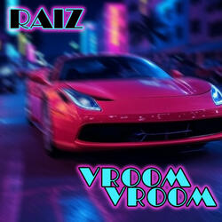 Vroom Vroom