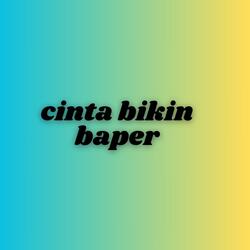 CINTA BIKIN BAPER