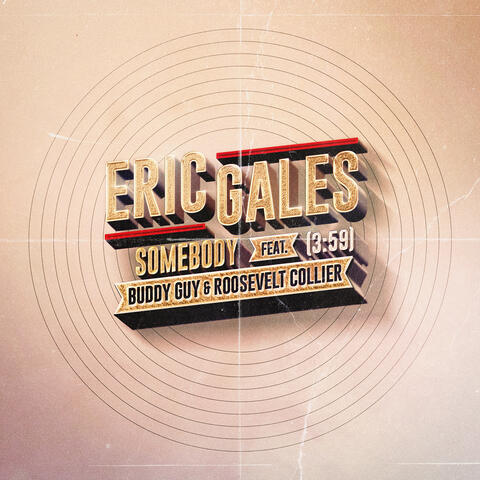 Somebody (feat. Buddy Guy & Roosevelt Collier)