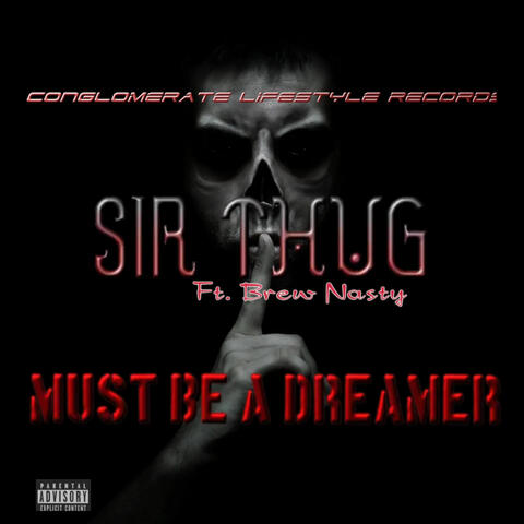 Must Be A Dreamer